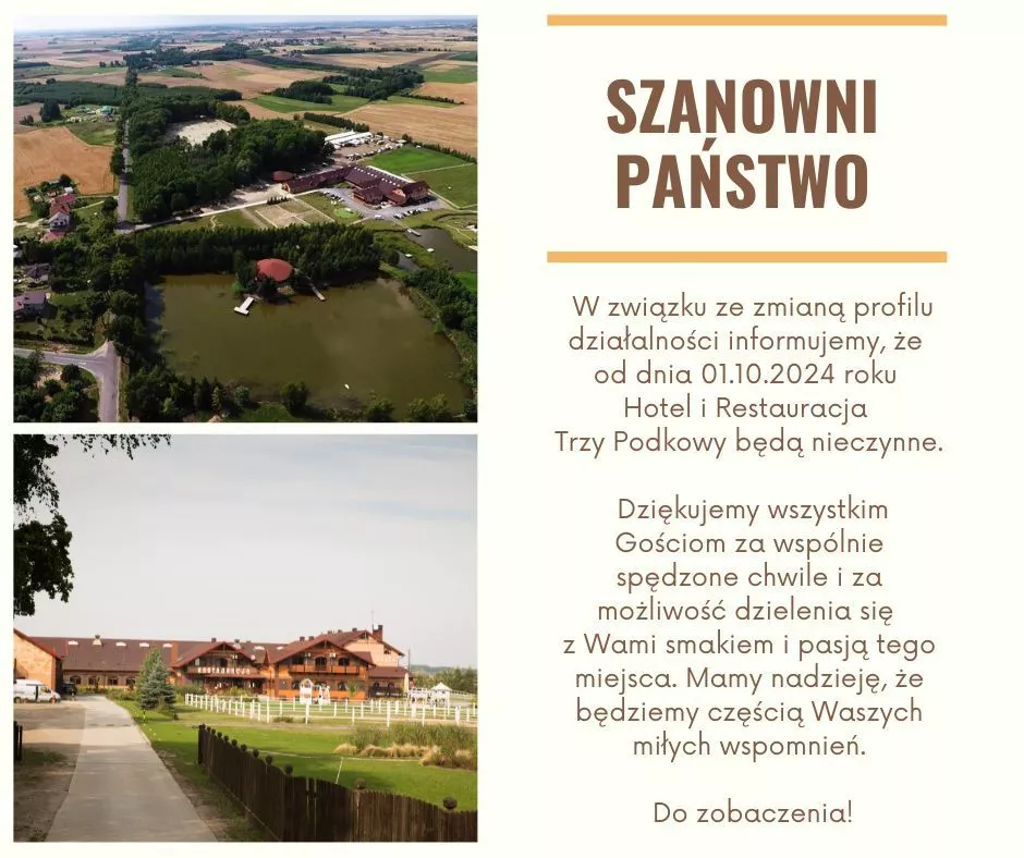 Zamknięcie Hotel Restauracja Trzy Podkowy - nieczynne od 1.10.2024r.